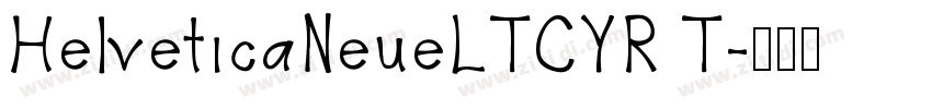 HelveticaNeueLTCYR T字体转换